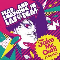 Fear, And Loathing In Las Vegas : Take me Out - Twilight
